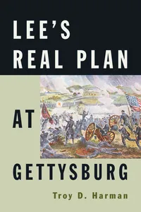 Lee's Real Plan at Gettysburg_cover
