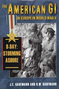 American GI in Europe in World War II: D-Day: Storming Ashore_cover