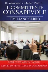 Il Condomino si Ribella parte seconda - Il Committente Consapevole