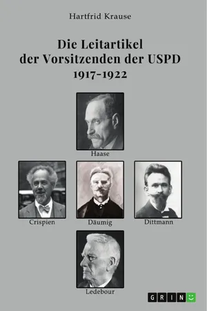 Die Leitartikel der Vorsitzenden der USPD 1917-1922