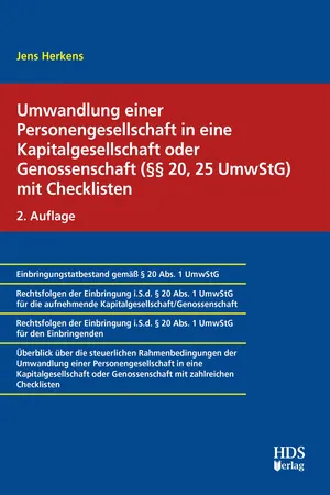 Umwandlung einer Personengesellschaft in eine Kapitalgesellschaft oder Genossenschaft mit Checklisten (§§ 20, 25 UmwStG)