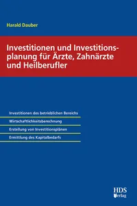 Investitionen und Investitionsplanung für Ärzte, Zahnärzte und Heilberufler_cover
