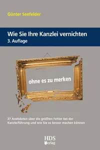 Wie Sie Ihre Kanzlei vernichten ohne es zu merken_cover