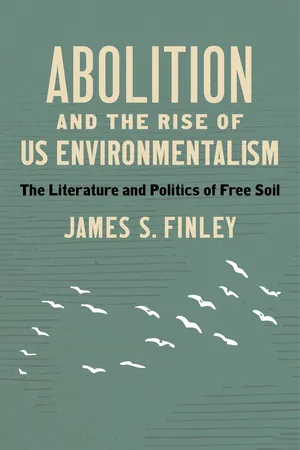Abolition and the Rise of US Environmentalism