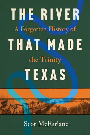 The River That Made Texas