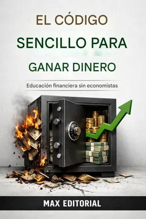El código sencillo para ganar dinero: educación financiera sin economistas
