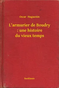 L'armurier de Boudry : une histoire du vieux temps_cover