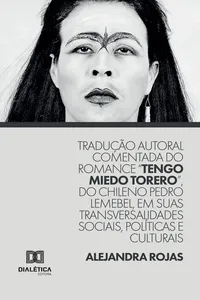 Tradução autoral comentada do romance "Tengo Miedo Torero", do chileno Pedro Lemebel, em suas transversalidades sociais, políticas e culturais_cover