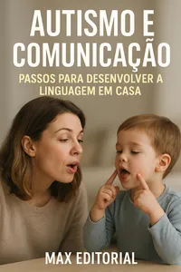 Autismo e Comunicação: Passos para Desenvolver a Linguagem em Casa_cover