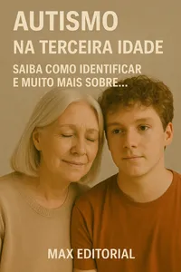 Autismo na Terceira Idade: Saiba Como Identificar e Muito Mais Sobre..._cover