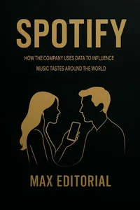 SPOTIFY: HOW THE COMPANY USES DATA TO INFLUENCE MUSIC TASTES AROUND THE WORLD_cover