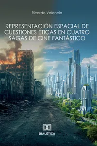 Representación espacial de cuestiones éticas en cuatro sagas de cine fantástico_cover
