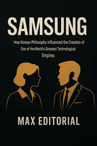 SAMSUNG: HOW KOREAN PHILOSOPHY INFLUENCED THE CREATION OF ONE OF THE WORLD´S GREATEST TECHNOLOGICAL EMPIRES_cover