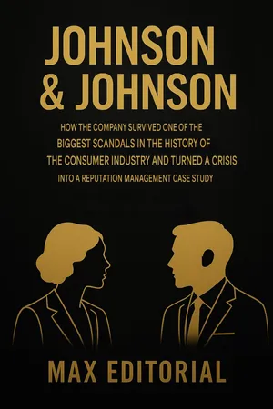 JOHNSON & JOHNSON: HOW THE COMPANY SURVIVED ONE OF THE BIGGEST SCANDALS IN THE HISTORY OF THE CONSUMER INDUSTRY AND TURNED A CRISIS INTO A REPUTATION MANAGEMENT A CASE STUDY