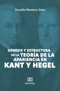 Génesis y estructura de la teoría de la apariencia en Kant y Hegel_cover