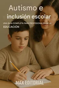 Autismo e inclusión escolar: una guía completa para profesionales de la educación_cover