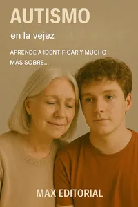 Autismo en la vejez: Aprende a identificar y mucho más sobre..._cover