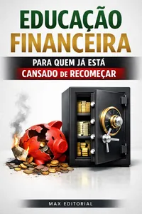 Educação Financeira para Quem Já Está Cansado de Recomeçar_cover
