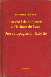 Un chef de chantier a l'isthme de Suez - Une campagne en Kabylie_cover