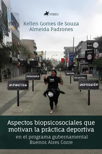 Aspectos biopsicosociales que motivan la práctica deportiva en el programa gubernamental Buenos Aires Corre_cover