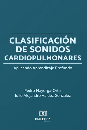 Clasificación de Sonidos Cardiopulmonares Aplicando Aprendizaje Profundo