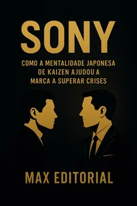 Sony: Como a mentalidade japonesa de "kaizen" ajudou a marca a superar crises._cover