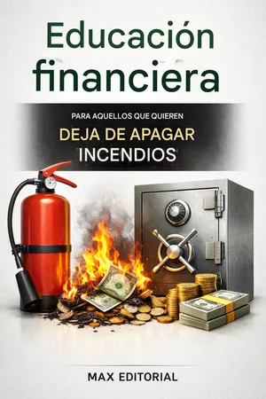 Educación financiera para aquellos que quieren deja de apagar incendios