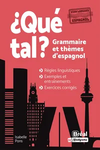 ¿Qué tal? Grammaire et thèmes d’espagnol_cover