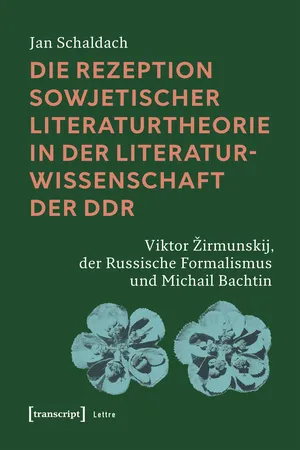 Die Rezeption sowjetischer Literaturtheorie in der Literaturwissenschaft der DDR