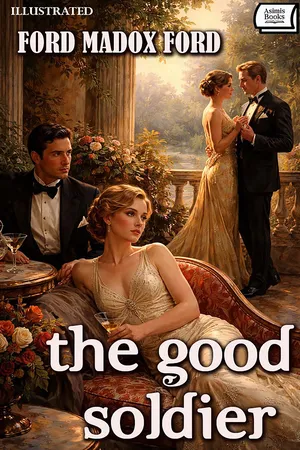 The Good Soldier. Illustrated