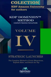 Amazon KDP University Collection for Authors - VOLUME IV - Strategic Launches