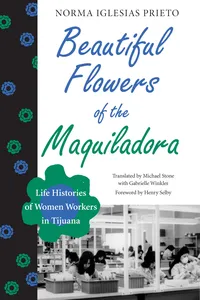 Beautiful Flowers of the Maquiladora_cover