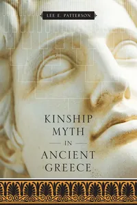 Kinship Myth in Ancient Greece_cover