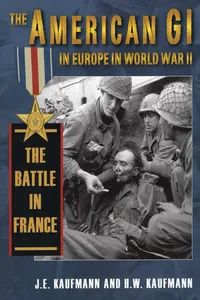 American GI in Europe in World War II The Battle in France_cover