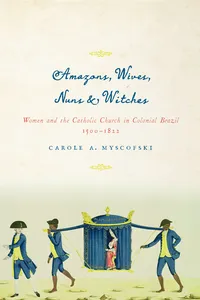Amazons, Wives, Nuns, and Witches_cover