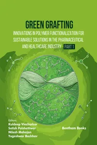 Green Grafting: Innovations in Polymer Functionalization for Sustainable Solutions in Pharmaceutical and Healthcare Industry