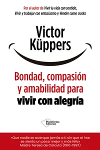 Bondad, compasión y amabilidad para vivir con alegría_cover