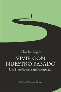 Vivir con nuestro pasado