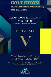 Amazon KDP University Collection for Authors - Volume V - Monetization, Pricing, and ROI Maximization_cover