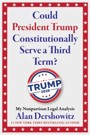 Could President Trump Constitutionally Serve a Third Term?