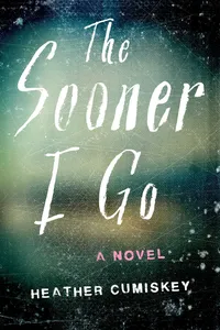 The Sooner I Go_cover