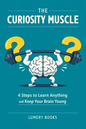 The Curiosity Muscle