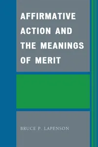 Affirmative Action and the Meanings of Merit_cover