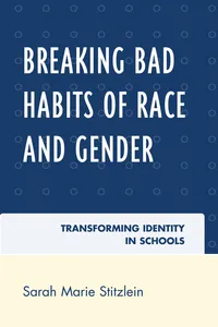 Breaking Bad Habits of Race and Gender_cover