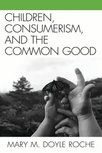 Children, Consumerism, and the Common Good_cover