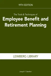 The Tools & Techniques of Employee Benefits and Retirement Planning, 19th edition_cover