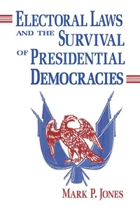 Electoral Laws and the Survival of Presidential Democracies_cover