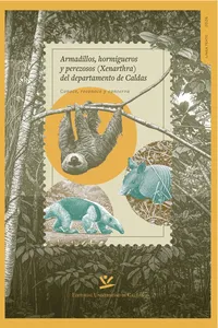 Armadillos, hormigueros y perezosos del departamento de Caldas_cover