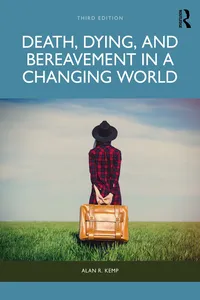 Death, Dying, and Bereavement in a Changing World