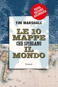 Le 10 mappe che spiegano il mondo. Nuova edizione_cover